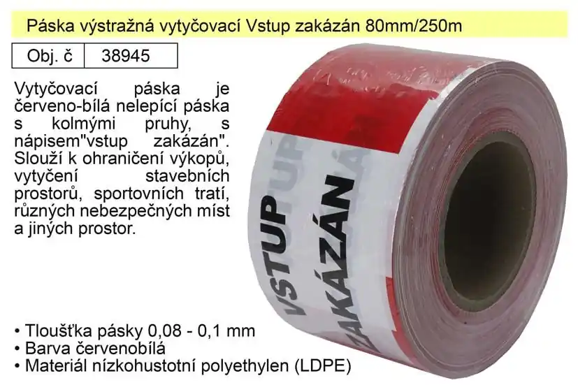 Páska výstražná vytyčovací Vstup zakázán 80mm/250m | Novinka v nabídce